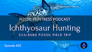 ICHTHYOSAUR HUNTING / EPISODE #50