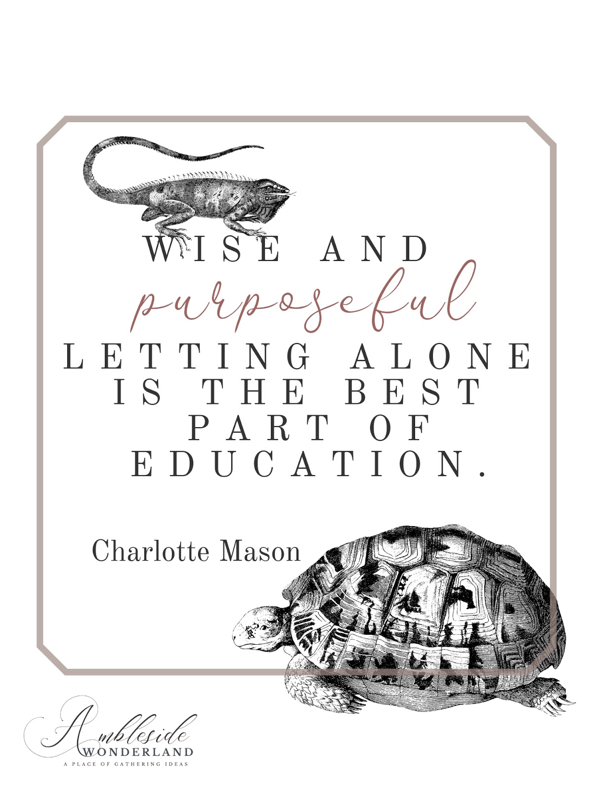 Charlotte Mason & Nature Quotes - Free Printables | Ambleside Wonderland