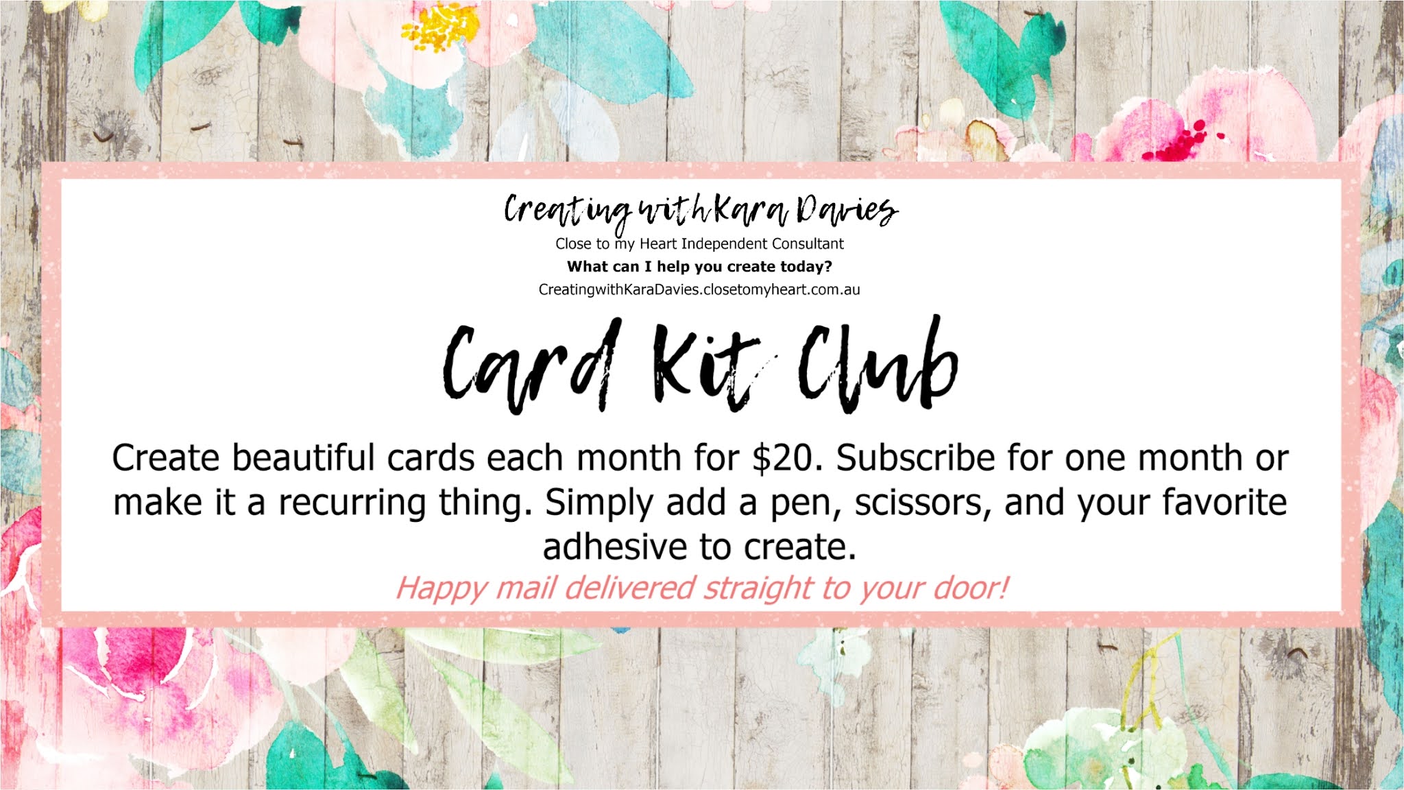 Creating with Kara Davies Subscribe Card Kit Club