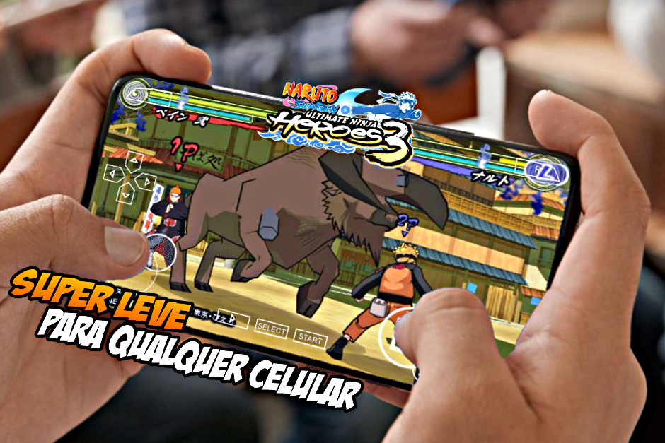 NARUTO SHIPPUDEN ULTIMATE NINJA HEROES 3 LITE (SUPER LEVE/30 MB) PARA QUALQUER CELULAR ANDROID