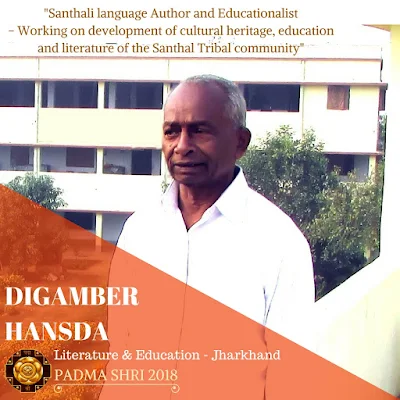 Digamber Hansda - Padma Shri Winner 2018