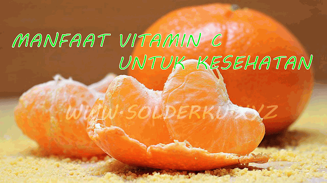 Manfaat Vitamin C Bagi Tubuh