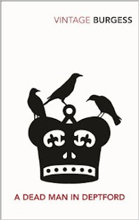 A Dead Man in Deptford by Anthony Burgess A Dead Man in Deptford by Anthony Burgess