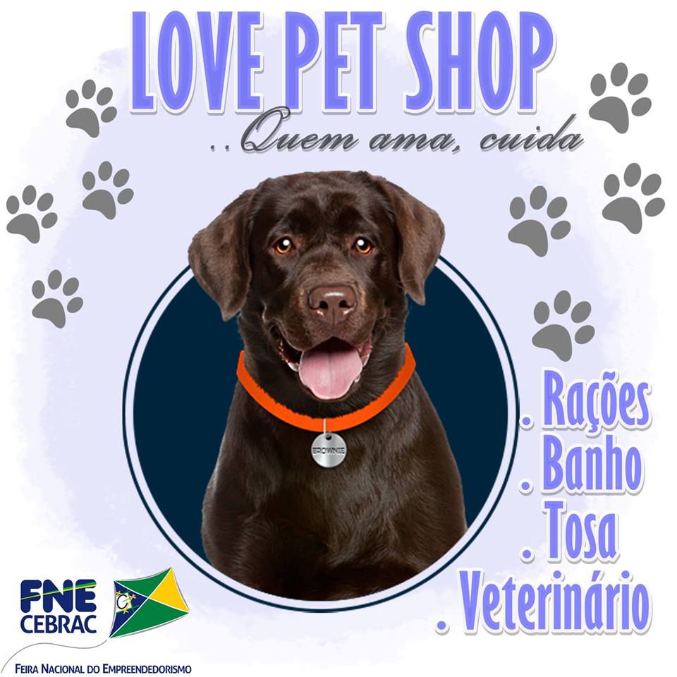 Love Pet Shop Ltda. Exposição da LOVE PET SHOP! VENHA CONFERIR!