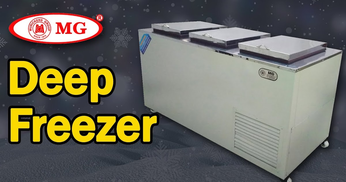 MG Deep Freezer Murickens Group Commercial freezer Manufacturer