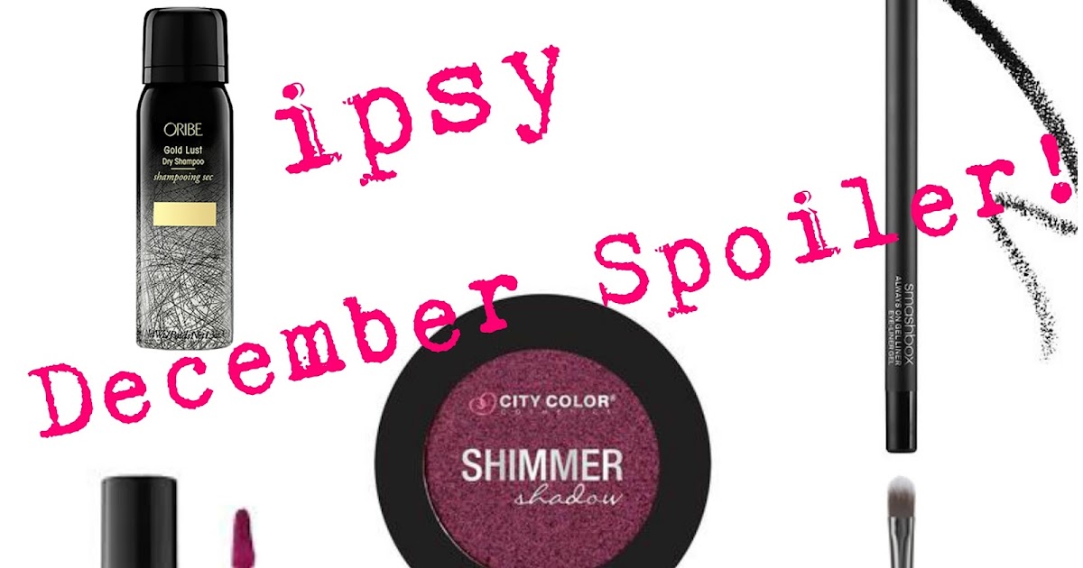 ipsy December Spoilers 11/13/17