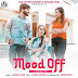 Mood Off Lyrics - Anjali Nain
