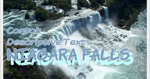 Contoh Descriptive Text Singkat : Niagara Falls + Terjemahan