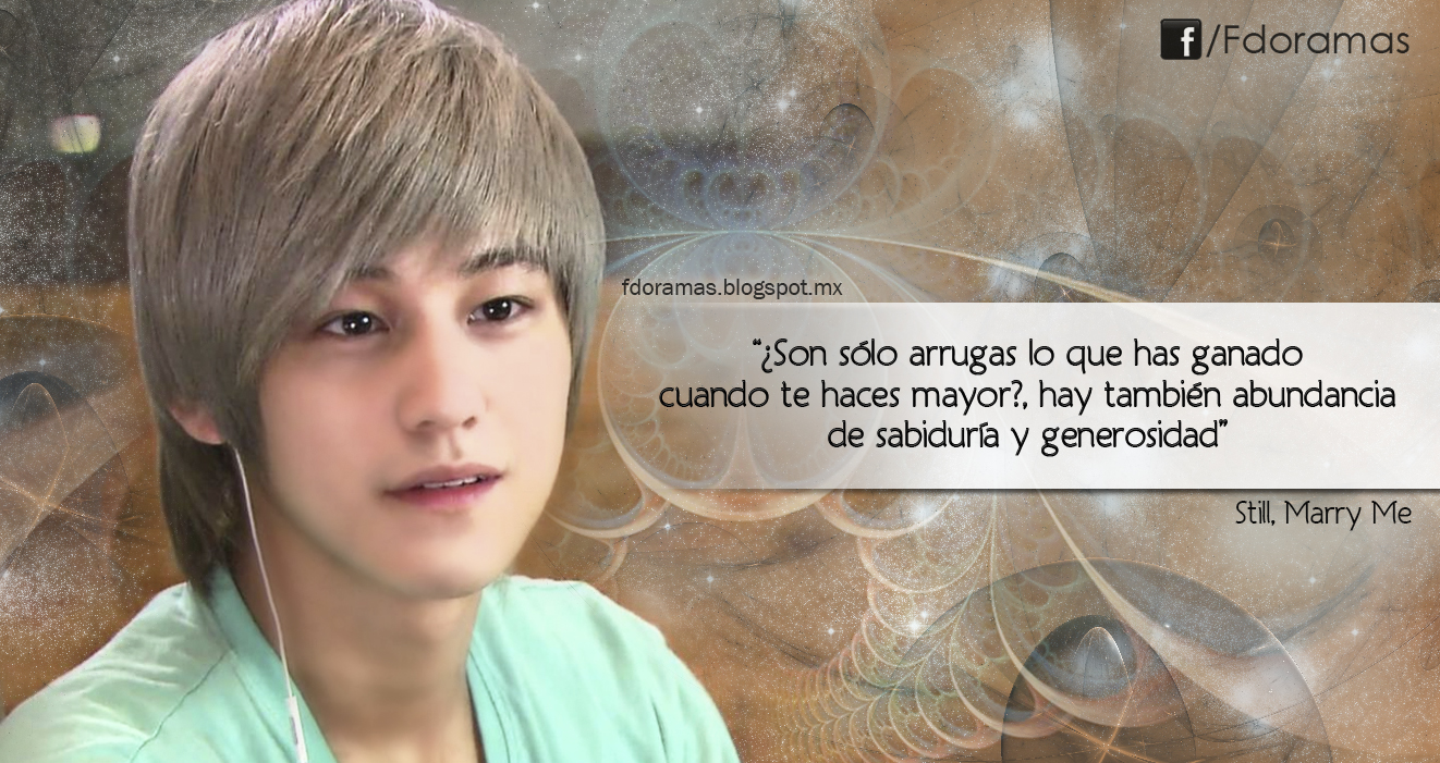 Frases de Doramas: Still, Marry Me