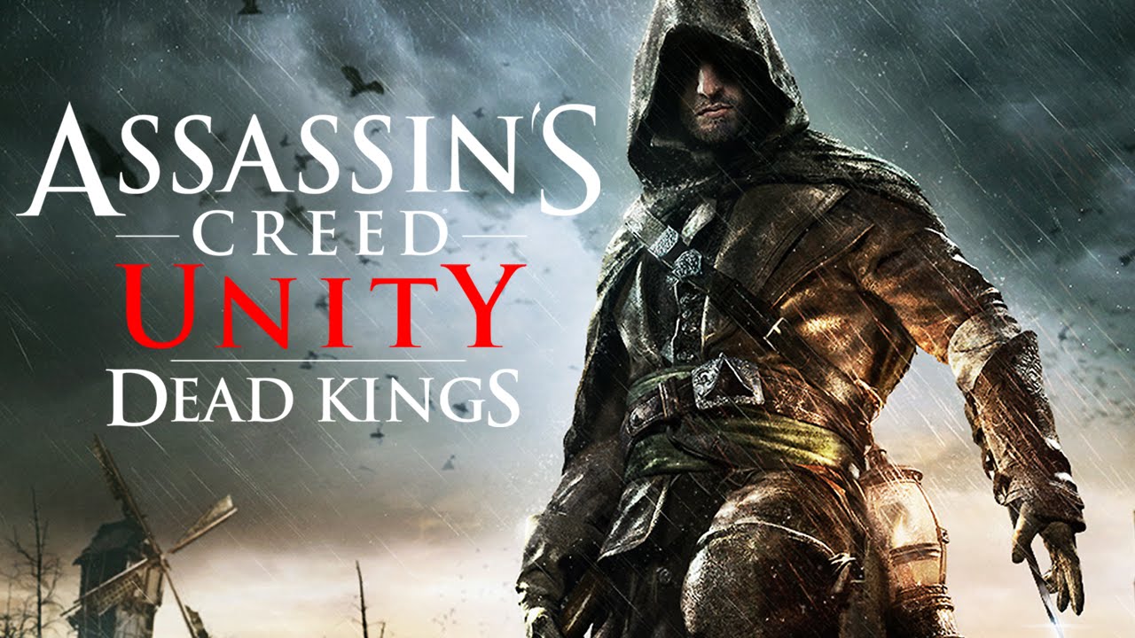 Assassin's creed павшие короли. Assassin's creed unity dead kings. Assassin's creed павшие короли. ассасин крид dead kings. ассасин крид dead kings.
