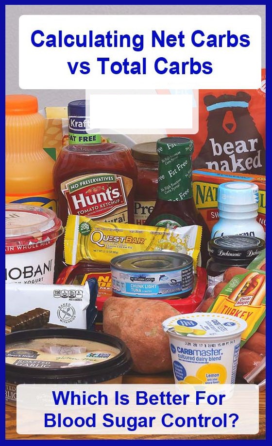 Net Carbs vs Total Carbs Which Is Better For Blood Sugar Control?