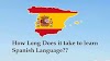 How long does it take to learn Spanish from Beginner to Master