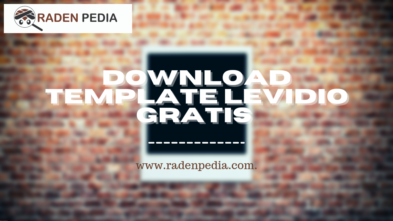 Download Template Levidio Gratis Raden Pedia