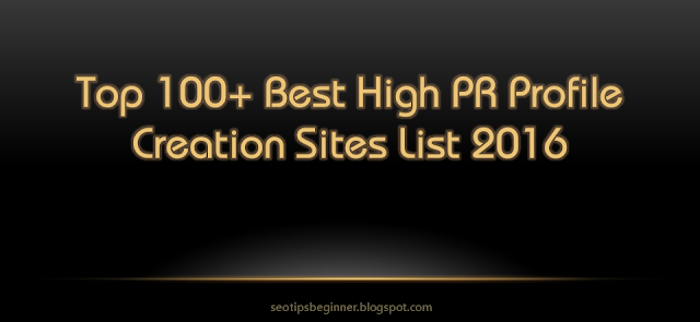profile creation sites, seo tips for beginners, seo newbies