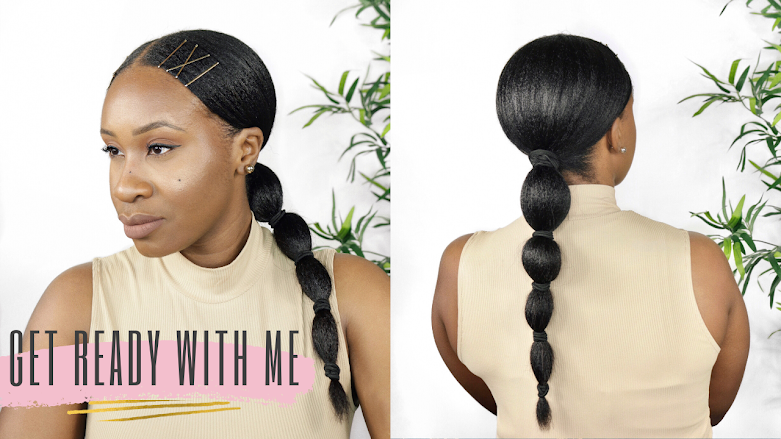 Get Ready With Me: Natural Glam + Chic Ponytail | Relaxed Hair -  Hairlicious Inc.
