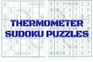 Thermometer Sudoku Variation Puzzles