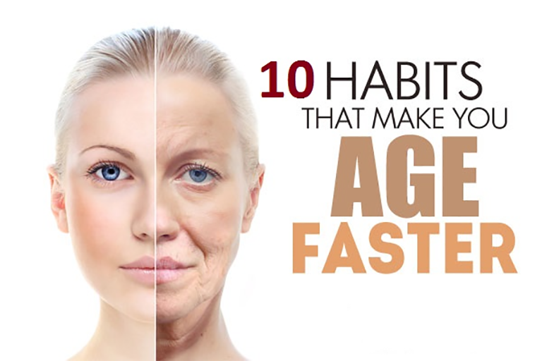 10 Habits That Make You Age Faster and Look Older The Wisdom Awakened