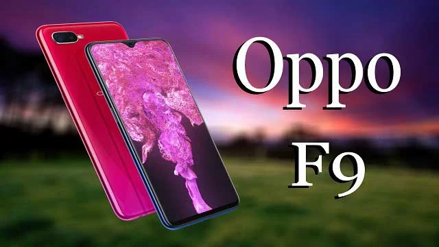 يتمتع هاتف Oppo F9 الحديث بأفضل جودة