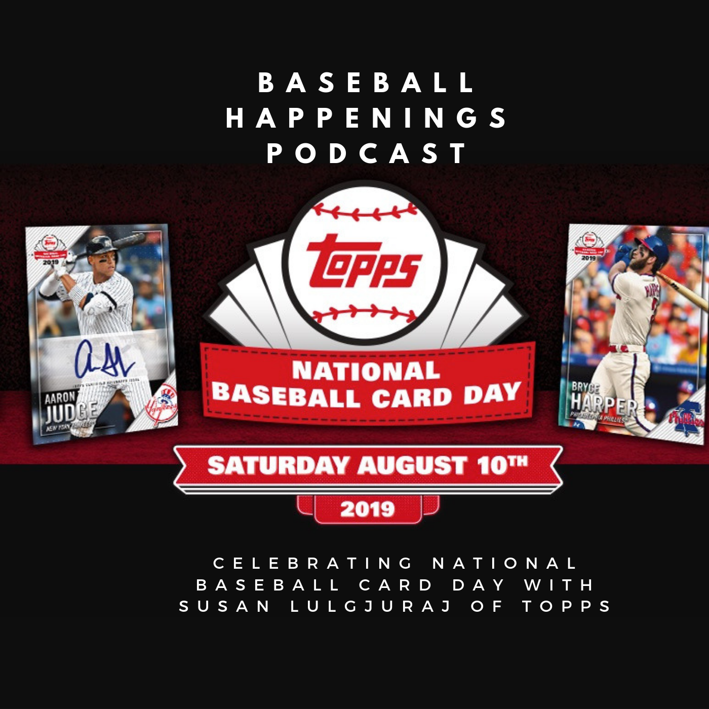 Baseball Happenings Podcast Celebrating National Baseball Card Day