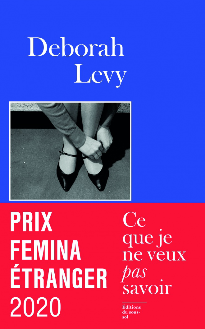 Deborah Levy Ce Que Je Ne Veux Pas Savoir La Librairie Générale: Ce que je ne veux pas savoir - Le coût de la vie
