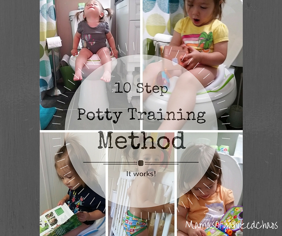OUR POTTY TRAINING METHOD IN 10 STEPS Mama's Organized Chaos