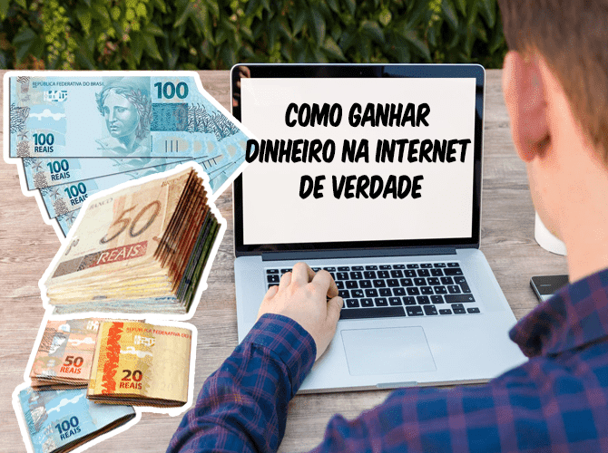 Como Ganhar Dinheiro na Internet de Verdade