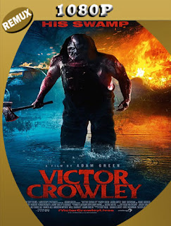 Victor Crowley (2017) BDREMUX [1080P] Latino [Google Drive] Panchirulo