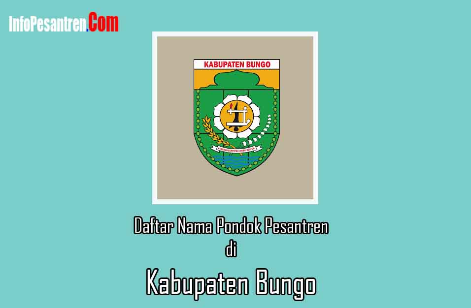 10+ Pondok Pesantren di Kabupaten Bungo Yang Terbaik