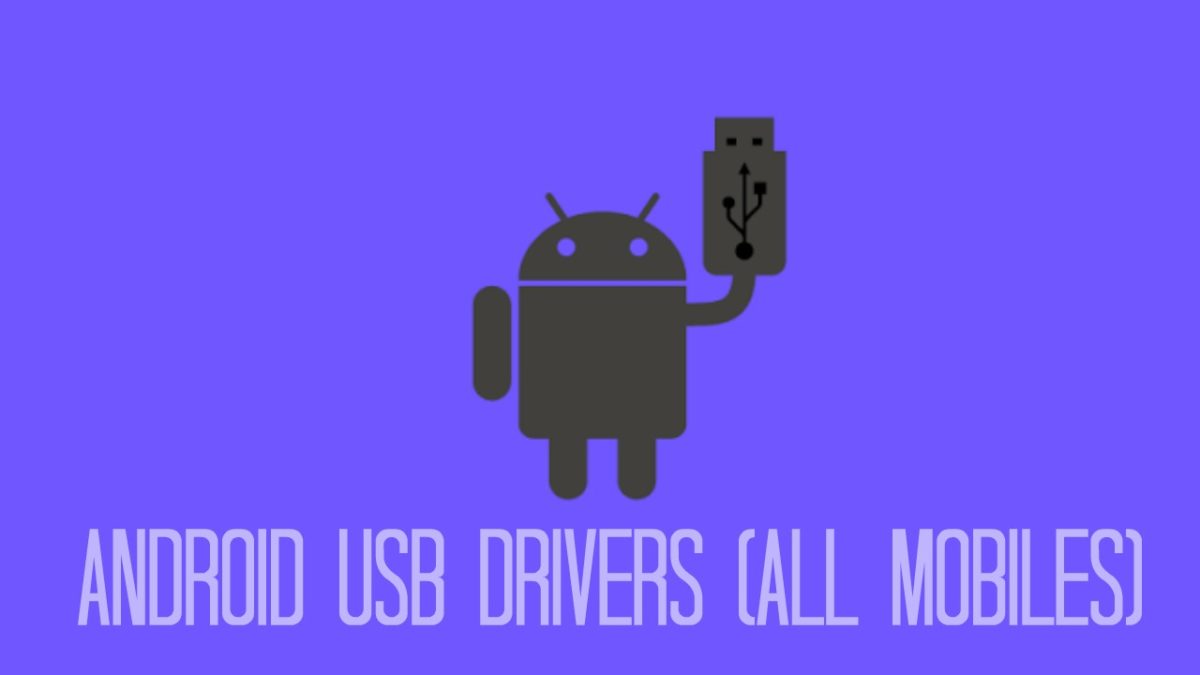 Download USB Drivers for All Android Devices (Windows & Mac) 2019