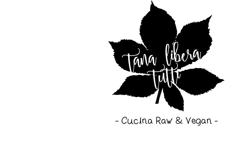 TanaLiberaTutti - Cucina Vegana