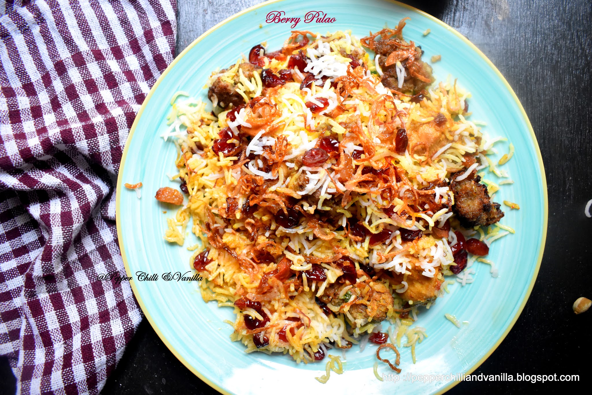Berry Pulao /Chicken Berry Pulao Pepper, Chilli and Vanilla