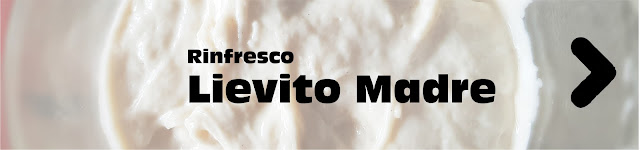 rinfresco del lievito madre e licoli