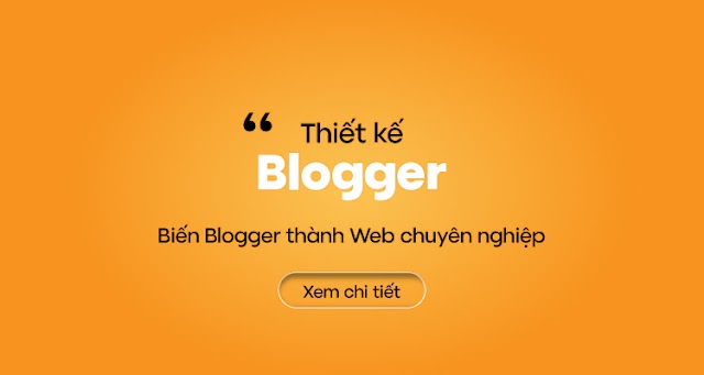Thiết kế web blogspot thành website chuyên nghiệp