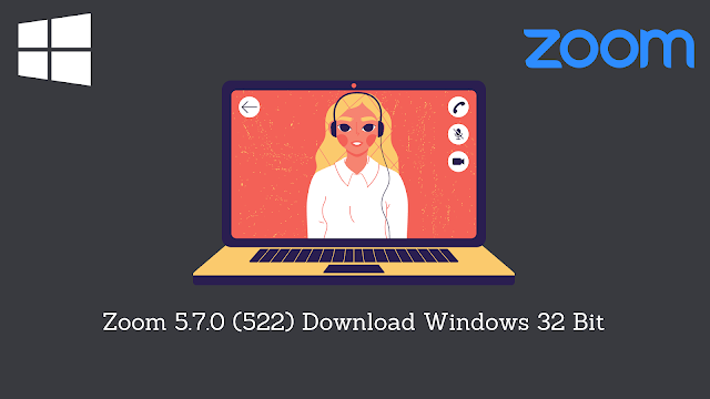 Zoom 5.7.0 (522) Download Windows 32 Bit
