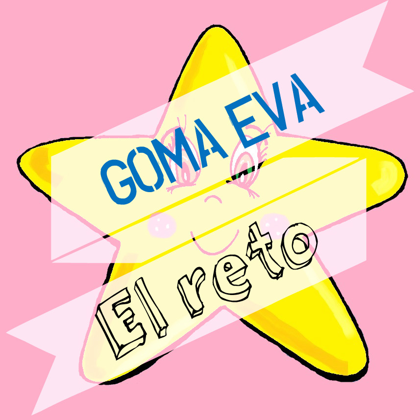 http://www.shootingstarmanualidades.com/2016/10/goma-eva-el-reto.html