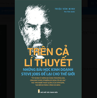Trên Cả Lí Thuyết - Những Bài Học Kinh Doanh Steve Jobs Để Lại Cho Thế Giới ebook PDF-EPUB-AWZ3-PRC-MOBI