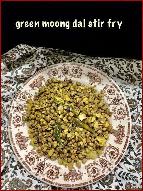 Spicy Mung Bean ~ Moong Dal Stir Fry