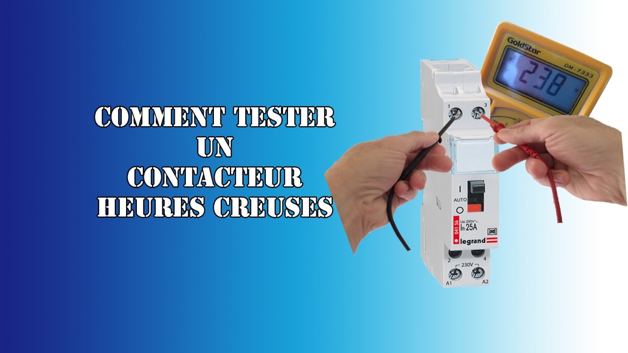 Tester Bobine Contacteur Jour Nuit Tester Bobine Contacteur Jour Nuit