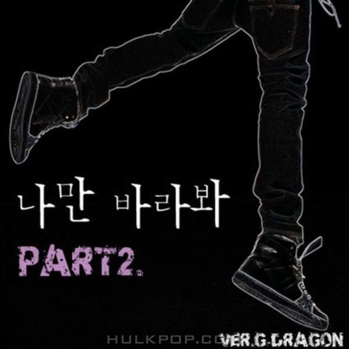 G-DRAGON – Only Look At Me, Pt. 2 – Single