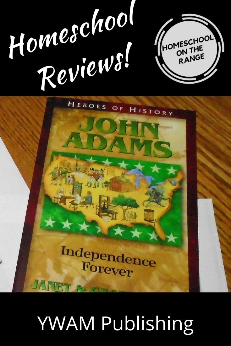 Homeschool On the Range: Exploring the Life of John Adams with YWAM