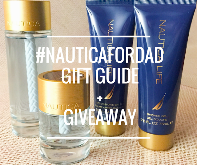 #NauticaforDad Gift Guide + Giveaway - The Daily Fashion and Beauty News