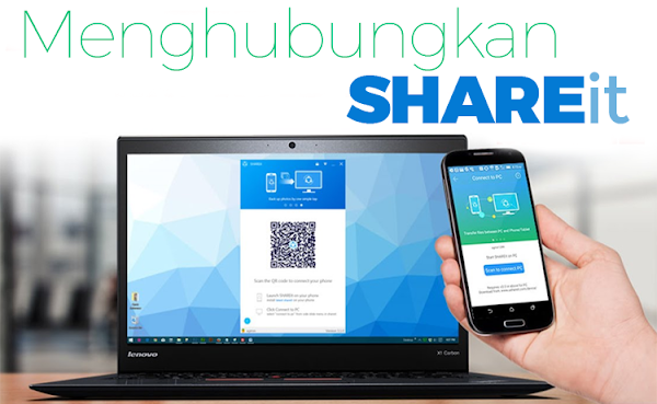 Cara Menghubungkan dan Kirim File dengan SHAREit dari PC ke Android atau Sebaliknya