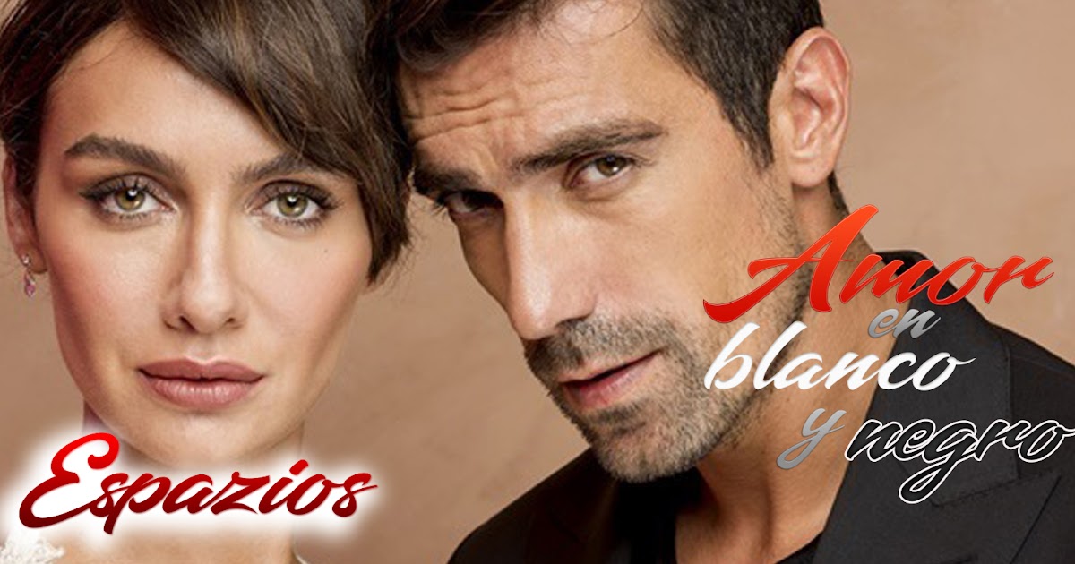 espazionovelas: Descargar Capítulos Amor En Blanco y Negro