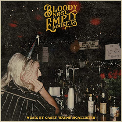 Bloody Nose Empty Pockets Soundtrack Casey Wayne Mcallister
