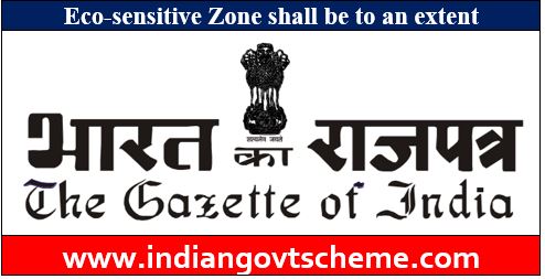 Eco-sensitive Zone shall be to an extent