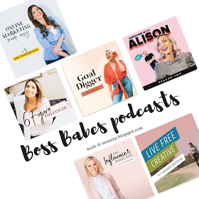 Boss Babe Podcasts // Listen on Work it Mommy blog