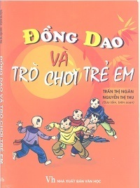 Đồng Dao Và Trò Chơi Trẻ Em - Trần Thị Ngân, Nguyễn Thị Thu