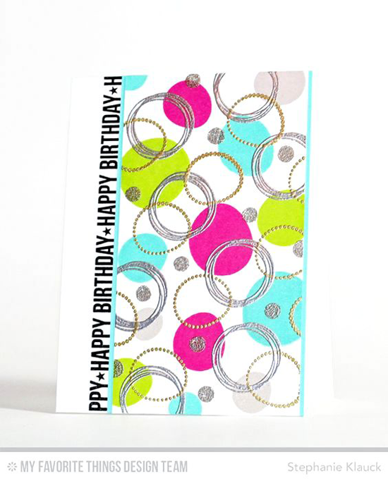 Handmade card from Stephanie Klauck featuring Party Patterns and Spotlight Sentiments stamp sets #mftstamps