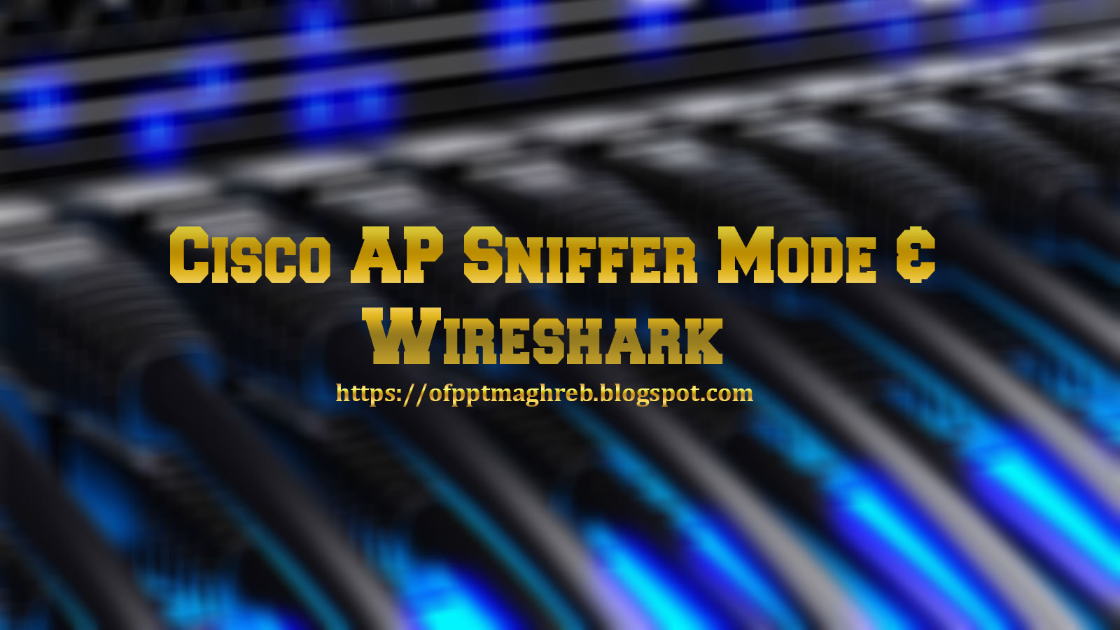Cisco AP Sniffer Mode & Wireshark Cisco