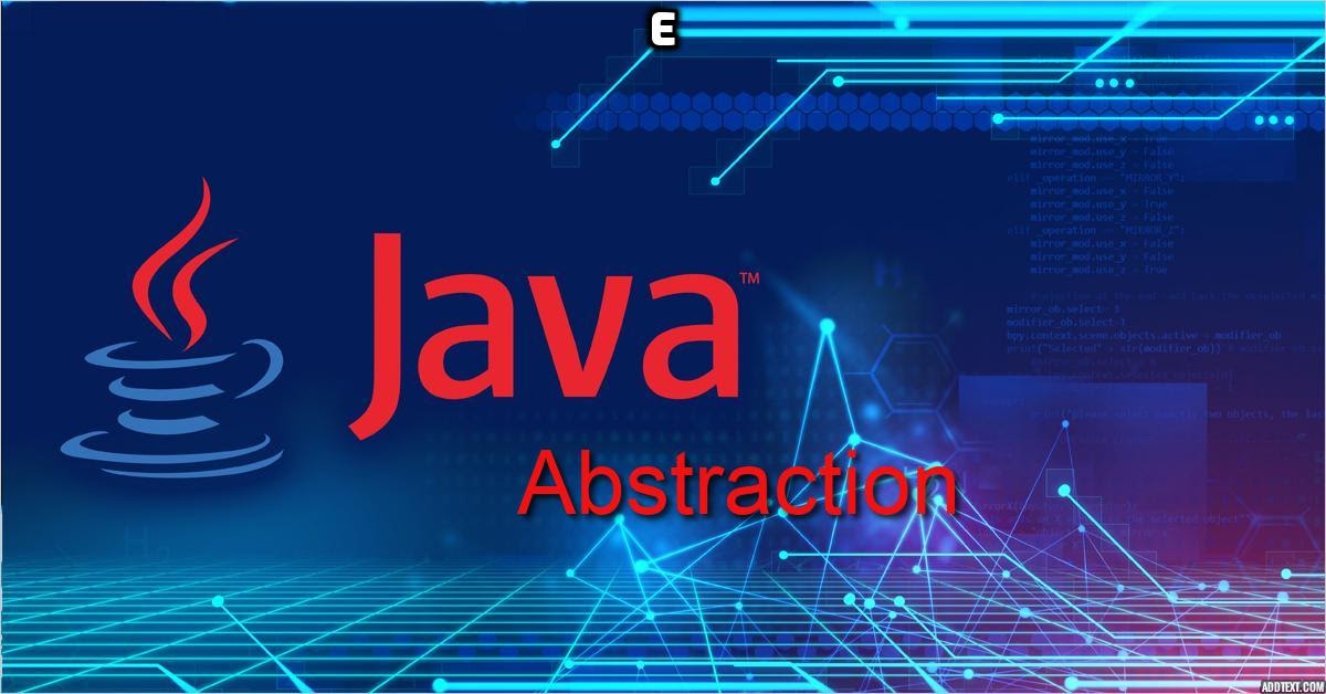 Abstraction in Java - Java Developers' planet